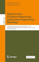 Agile Processes in Software Engineering and Extreme Programming - Workshops: XP 2022 Workshops, Copenhagen, Denmark, June 13-17, 2022, and XP 2023 Workshops, Amsterdam, the Netherlands, June 13-16, 2023, Revised Selected Pape