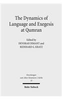 Dynamics of Language and Exegesis at Qumran