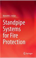Standpipe Systems for Fire Protection