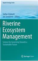 Riverine Ecosystem Management