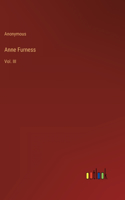 Anne Furness: Vol. III