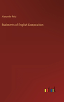 Rudiments of English Composition