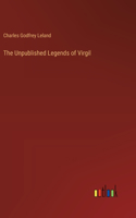 Unpublished Legends of Virgil