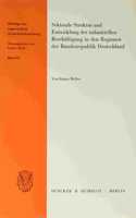 Sektorale Struktur Und Entwicklung Der Industriellen Beschaftigung in Den Regionen Der Bundesrepublik Deutschland: (Beitrage Zur Angewandten Wirtschaftsforschung)
