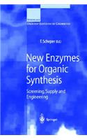 New Enzymes for Organic Synthesis