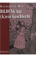 Bildung Hat (K)Ein Geschlecht