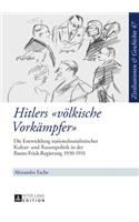 Hitlers voelkische Vorkaempfer