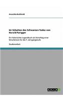 Im Schatten des Schwarzen Todes von Harald Parigger: Ein historisches Jugendbuch als Vorschlag einer Schullektüre für die 7. Jahrgangsstufe