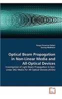 Optical Beam Propagation in Non-Linear Media and All-Optical Devices