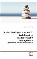 Risk Assessment Model in Collaborative Transportation Management