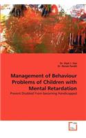 Management of Behaviour Problems of Children with Mental Retardation