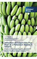 Utilization of Cement Kiln Flue Dust as a Potassium Source in banana