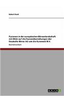 Fusionen in der europäischen Börsenlandschaft mit Blick auf die Fusionsbemühungen der Deutsche Börse AG um die Euronext N.V.