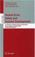Human Error, Safety and Systems Development: 7th IFIP WG 13.5 Working Conference, HESSD 2009, Brussels, Belgium, September 23-25, 2009, Revised Selected Papers