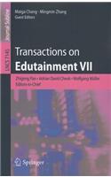 Transactions on Edutainment VII