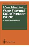 Water Flow and Solute Transport in Soils