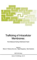 Trafficking of Intracellular Membranes: