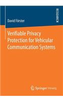 Verifiable Privacy Protection for Vehicular Communication Systems