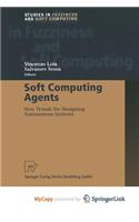 Soft Computing Agents