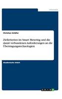 Zielkriterien im Smart Metering und die damit verbundenen Anforderungen an die Übertragungstechnologien