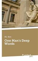 One Man's Deep Words: (English)