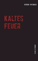 Kaltes Feuer