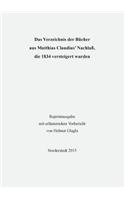 Verzeichnis der Bücher aus Matthias Claudius' Nachlaß, die 1834 versteigert wurden