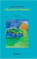 Lilly und der Präsident