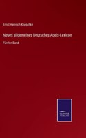 Neues allgemeines Deutsches Adels-Lexicon