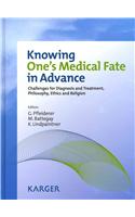 Knowing One's Medical Fate in Advance