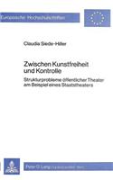 Zwischen Kunstfreiheit Und Kontrolle