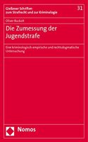 Die Zumessung Der Jugendstrafe