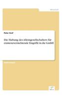 Haftung des Alleingesellschafters für existenzvernichtende Eingriffe in die GmbH