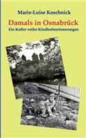 Damals in Osnabrück: Ein Koffer voller Kindheitserinnerungen(German)