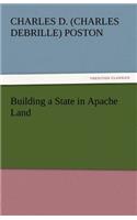 Building a State in Apache Land