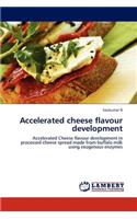Accelerated cheese flavour development