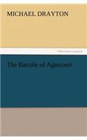 The Battaile of Agincourt
