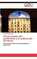 Preservacion del Patrimonio y La Cultura del Territorio
