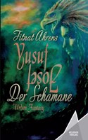 Yusuf, der Schamane