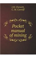 Pocket manual of mining: (English)