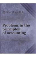 Problems in the principles of accounting