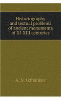 Historiography and textual problems of ancient monuments of XI-XIII centuries