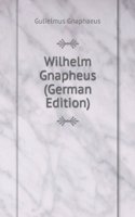 Wilhelm Gnapheus (German Edition)