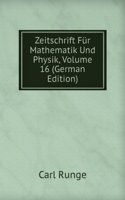 Zeitschrift Fur Mathematik Und Physik, Volume 16 (German Edition)
