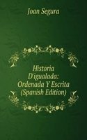 Historia D'igualada: Ordenada Y Escrita (Spanish Edition)
