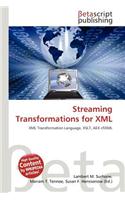 Streaming Transformations for XML: (English)