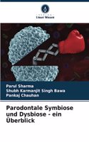 Parodontale Symbiose und Dysbiose - ein Überblick