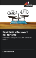 Equilibrio vita-lavoro nel turismo