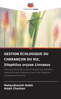 GESTION ÉCOLOGIQUE DU CHARANÇON DU RIZ, Sitophilus oryzae Linnaeus