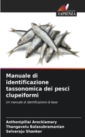 Manuale di identificazione tassonomica dei pesci clupeiformi